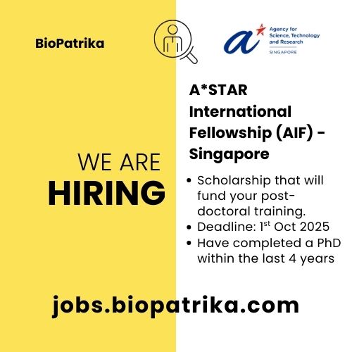 ASTAR International Fellowship (AIF) - Singapore