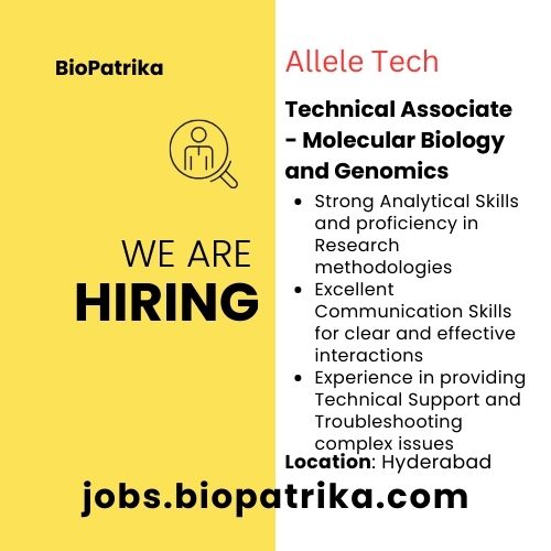 Hiring Technical Associate - Molecular Biology and Genomics - Hyderabad