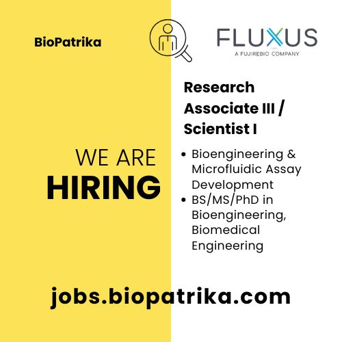 Research Associate III  Scientist I – Bioengineering & Microfluidic Assay Development