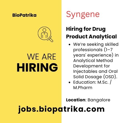 Syngene International Limited is hiring for Drug Product Analytical - Bangalore