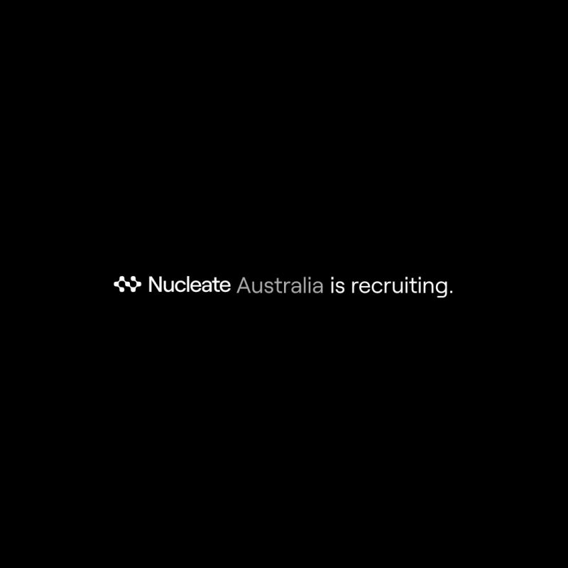 Nucleate Australia is recruiting!