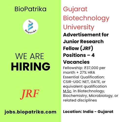 Advertisement for Junior Research Fellow (JRF) Positions – 4 Vacancies - Gujarat Biotechnology University