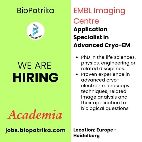 Application Specialist in Advanced Cryo-Electron Microscopy – EMBL Imaging Centre