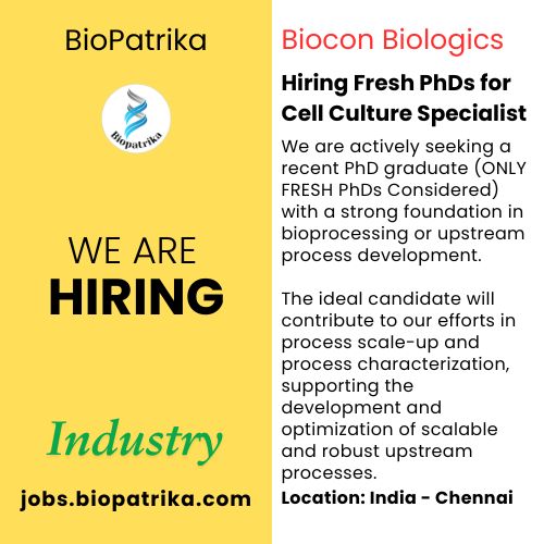 Biocon Biologics is Hiring Fresh PhDs for Cell Culture Specialist - Bangalore