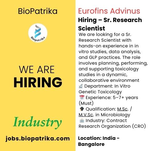 Hiring – Sr. Research Scientist - Eurofins Advinus Bangalore