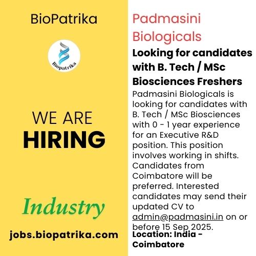 Padmasini Biologicals is looking for candidates with B.Tech  MSc Biosciences Freshers