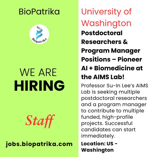 Postdoctoral Researchers & Program Manager Positions – Pioneer AI + Biomedicine at the AIMS Lab!
