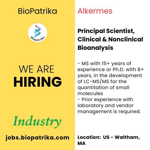 Principal Scientist, Clinical & Nonclinical Bioanalysis - Alkermes - USA