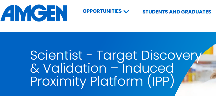 Scientist - Target Discovery & Validation – Induced Proximity Platform (IPP) - Amgen