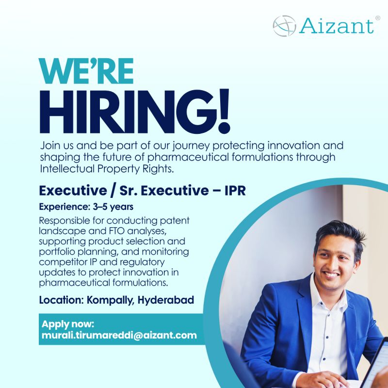 Executive / Sr. Executive – IPR - Aizant - Hyderabad