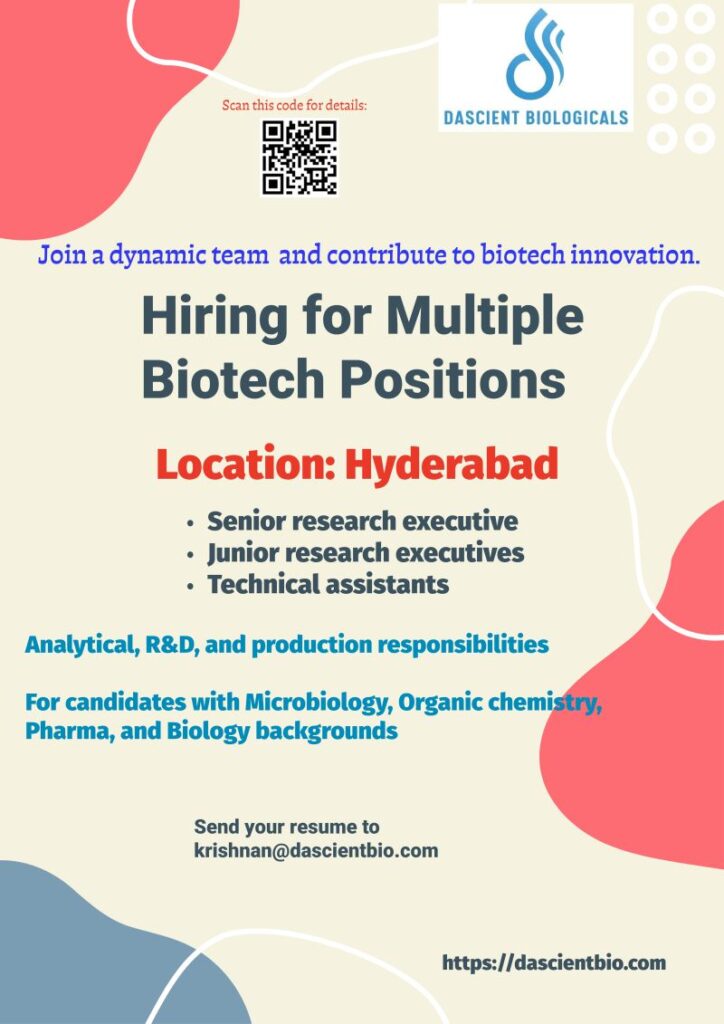 Dascient Biologicals is looking for enthusiastic candidates for R&D and manufacturing