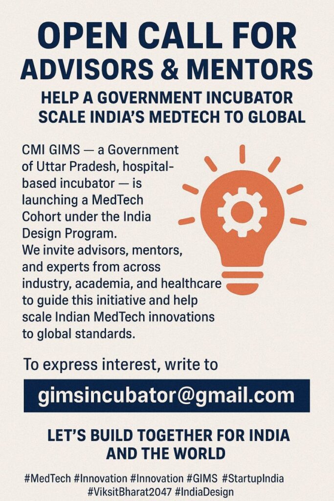 Call for Advisors & Mentors - CMI GIMS — a Government of Uttar Pradesh, hospital-based incubator
