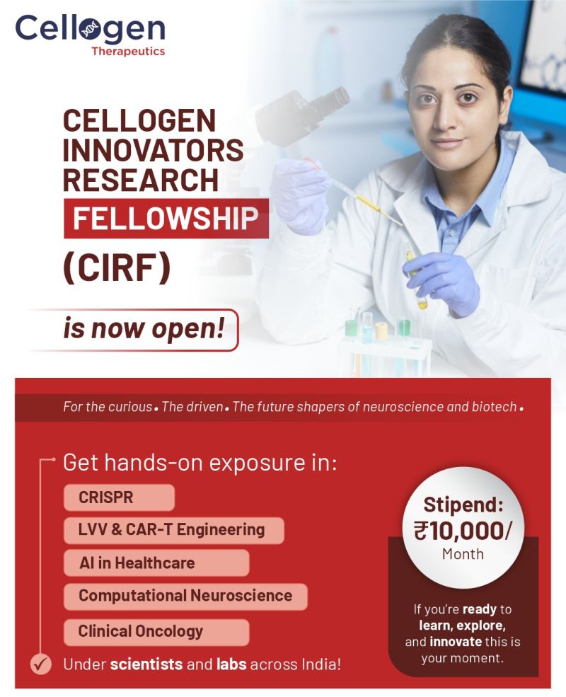 Cellogen Innovators Research Fellowship (CIRF) is open to graduate and postgraduate students