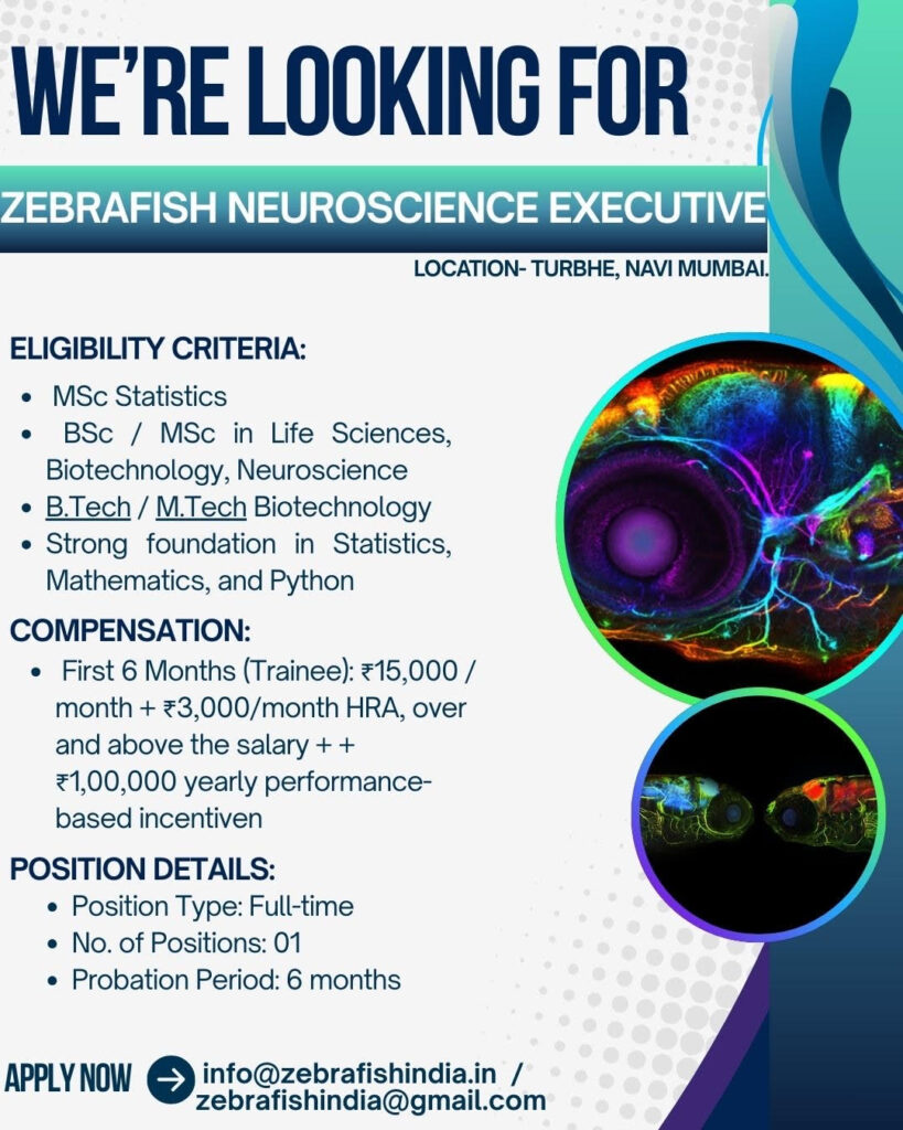 Hiring | Zebrafish Neuroscience Executive - Zebrafish India - Mumbai