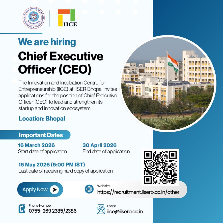 Hiring: Chief Executive Officer (CEO) - Innovation and Incubation Centre for Entrepreneurship (IICE) at IISER Bhopal