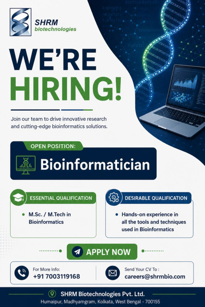 Hiring | Bioinformatician at SHRM Biotechnologies Pvt. Ltd., Kolkata