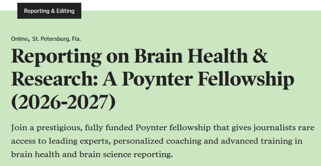 Reporting on Brain Health & Research: A Poynter Fellowship (2026-2027)